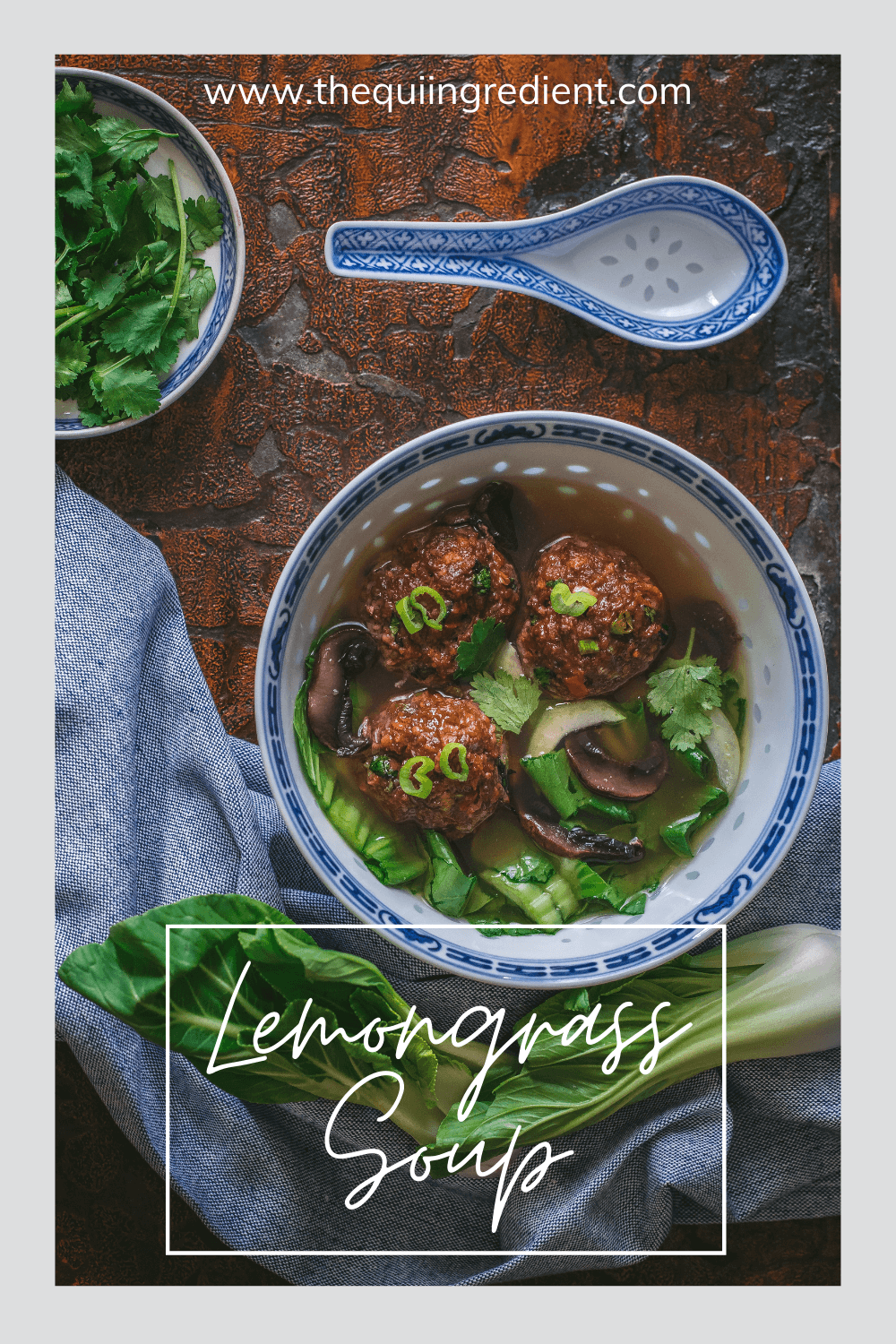 Lemongrass Soup With Asian Style Meatballs The Qui Ingredient   Lemongrass Soup 2 