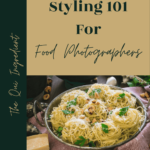Prop Cloth Styling 101 For Food Photographers